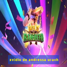 xvidio de andressa urach